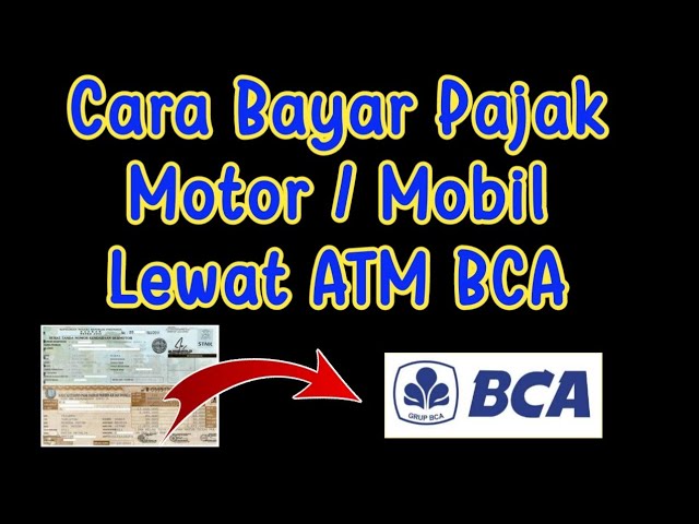 Cara Bayar Pajak Motor lewat ATM BCA dan Biayanya