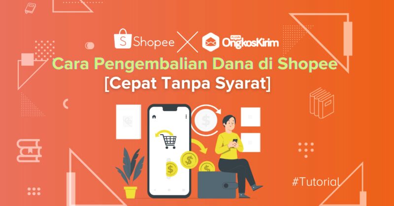 Cara Pengembalian Dana di Shopee, Syarat, dan Tipsnya