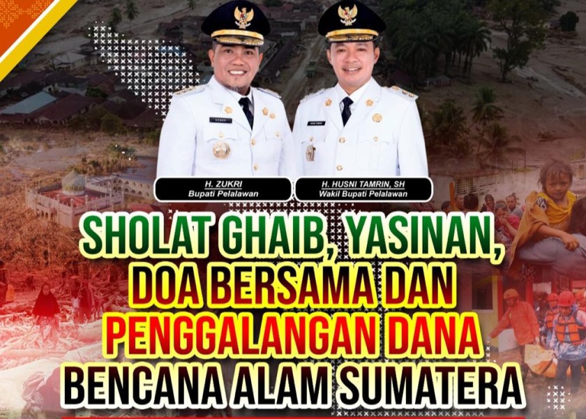 Pemkab Pelalawan bersama Masyarakat Galang Dana serta Doa Bersama untuk Aceh, Sumbar dan Sumut