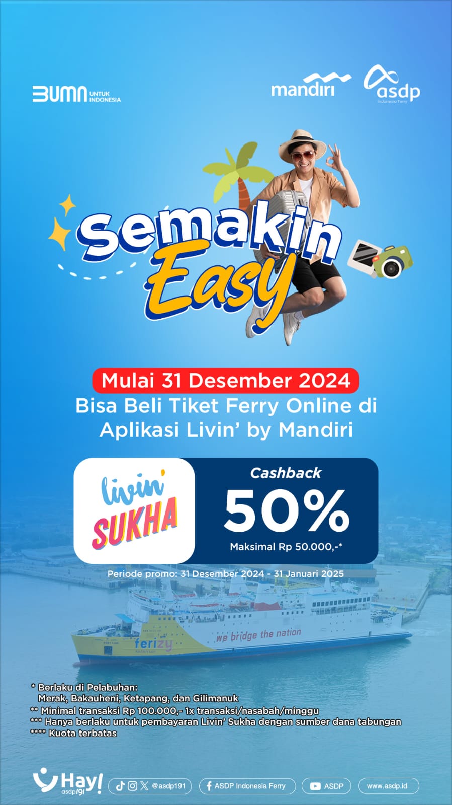 ASDP Memudahkan Pengguna Dengan Pembelian Tiket Ferry Online Melalui Livin' by Mandiri dan Cashback Hingga 50% untuk Setiap Pembelian