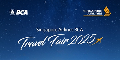 Promo Menarik dan Cicilan 0% Kembali Hadir di BCA Singapore Airlines Travel Fair 2025