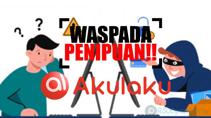 8 Ciri-ciri Penipuan Akulaku Palsu yang Wajib Diwaspadai