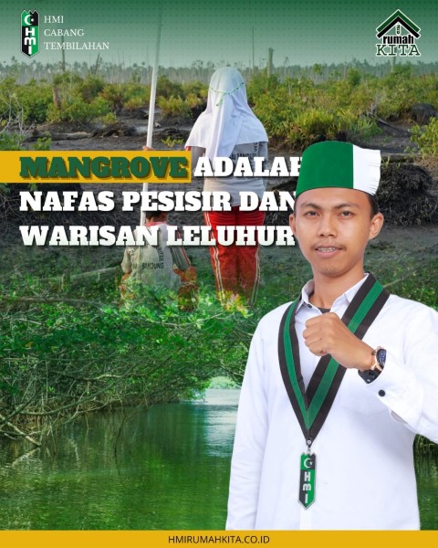 HMI Cabang Tembilahan Minta APH Usut Tuntas Dugaan Penguasaan Kawasan Mangrove oleh PT RSA
