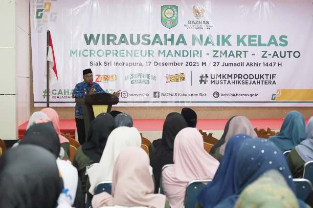 Dorong Mustahik Mandiri, Pemkab Siak dan BAZNAS Resmikan Pelatihan Micropreneur