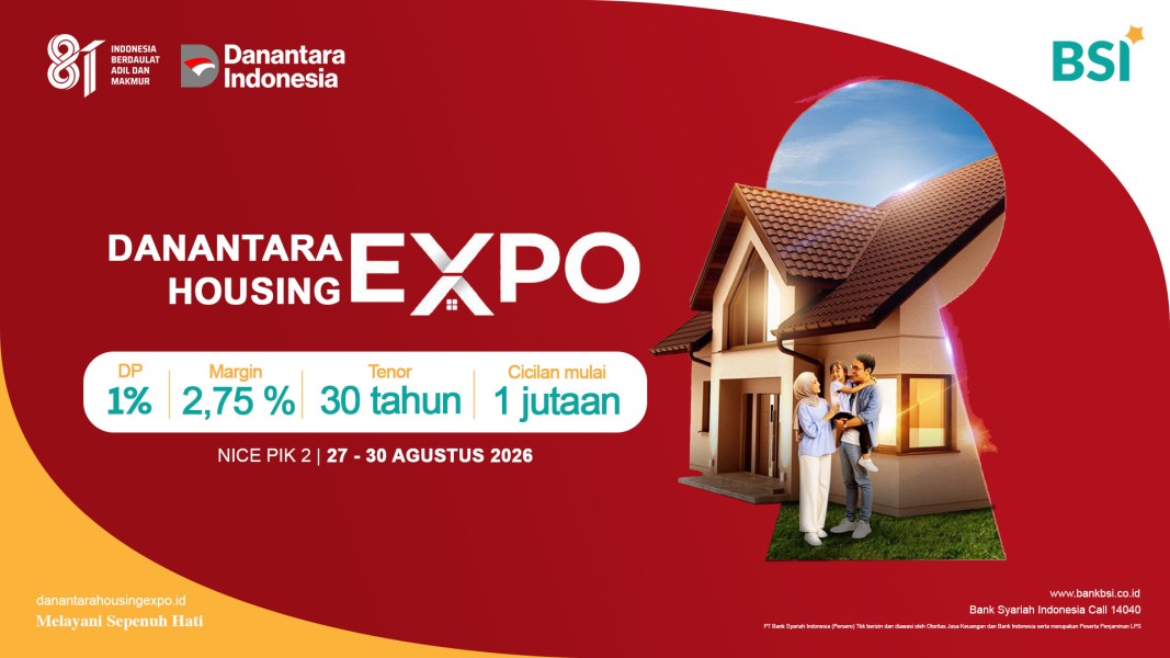 Dukung Program 3 Juta Rumah, BSI Beri Kemudahan Akses Hunian Di Danantara Housing Expo 2026 Dengan Special Margin 2,75%