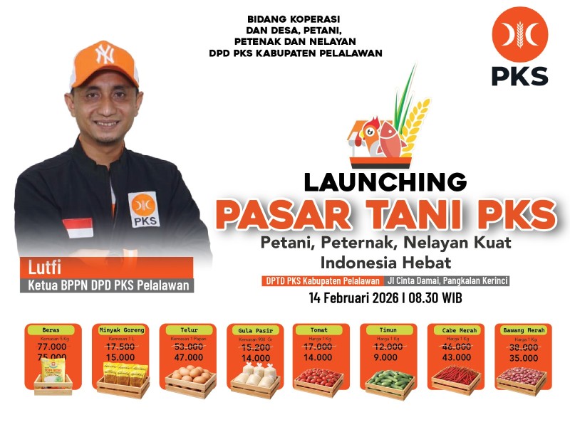 Luncurkan Pasar Tani, PKS Pelalawan Dorong Produk UMKM dan Ketahanan Pangan Lokal
