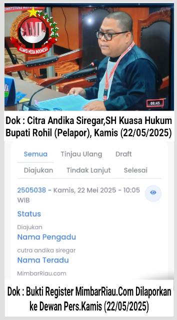 Kuasa Hukum Bupati Rohil Resmi Laporkan Media MimbarRiau.com ke Dewan Pers