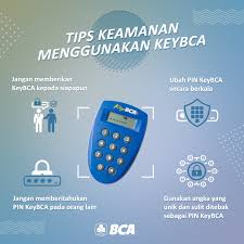 Fungsi Key BCA: Pentingnya Penggunaan Key BCA dalam Transaksi Perbankan Aman