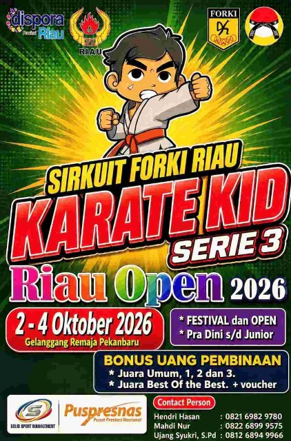 Karate Kid Serie 3 Riau Open 2026 Siap Digelar, Atlet Muda Riau Dibidik Puspresnas