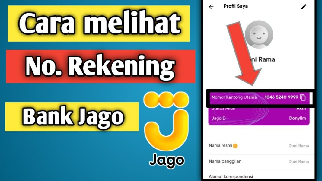 Panduan Cara Melihat Nomor Rekening Bank Jago Termudah